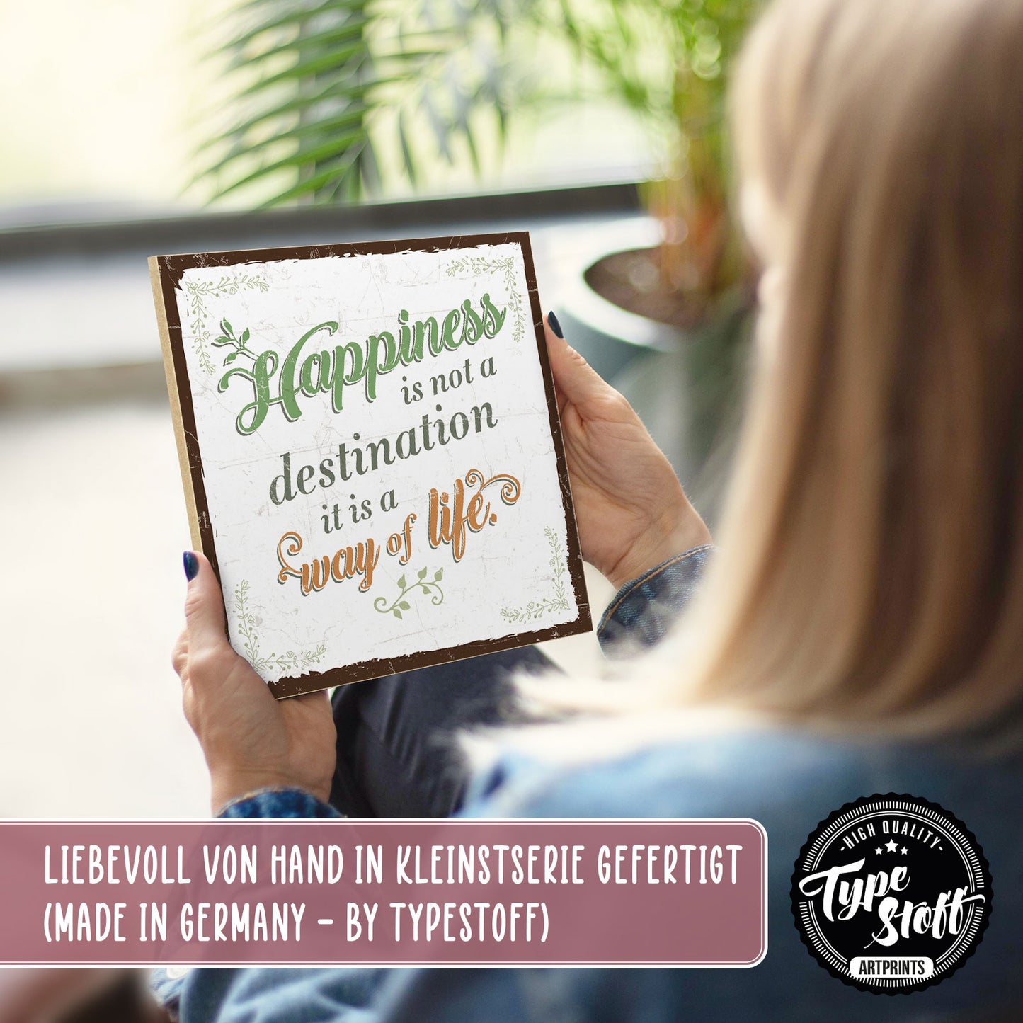 Holzschild mit Spruch - Happiness is not a destination – HS-QN-00657