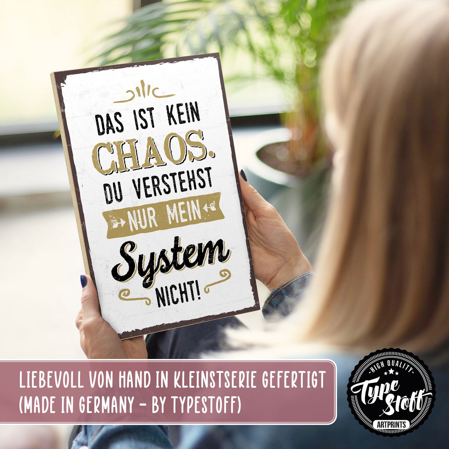 Holzschild mit Spruch - Ordnung - Chaos mit System – HS-GH-00660
