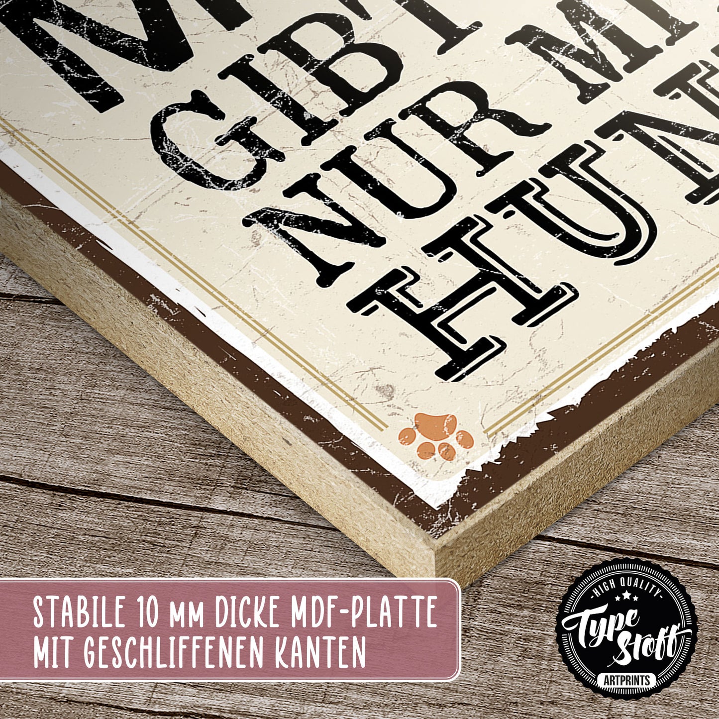 Holzschild mit Spruch - Mich gibt es nur mit Hund – HS-QN00662
