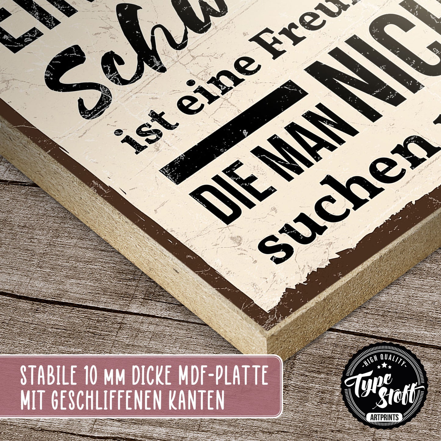 Holzschild mit Spruch - Schwester ist eine Freundin – HS-QN-00668