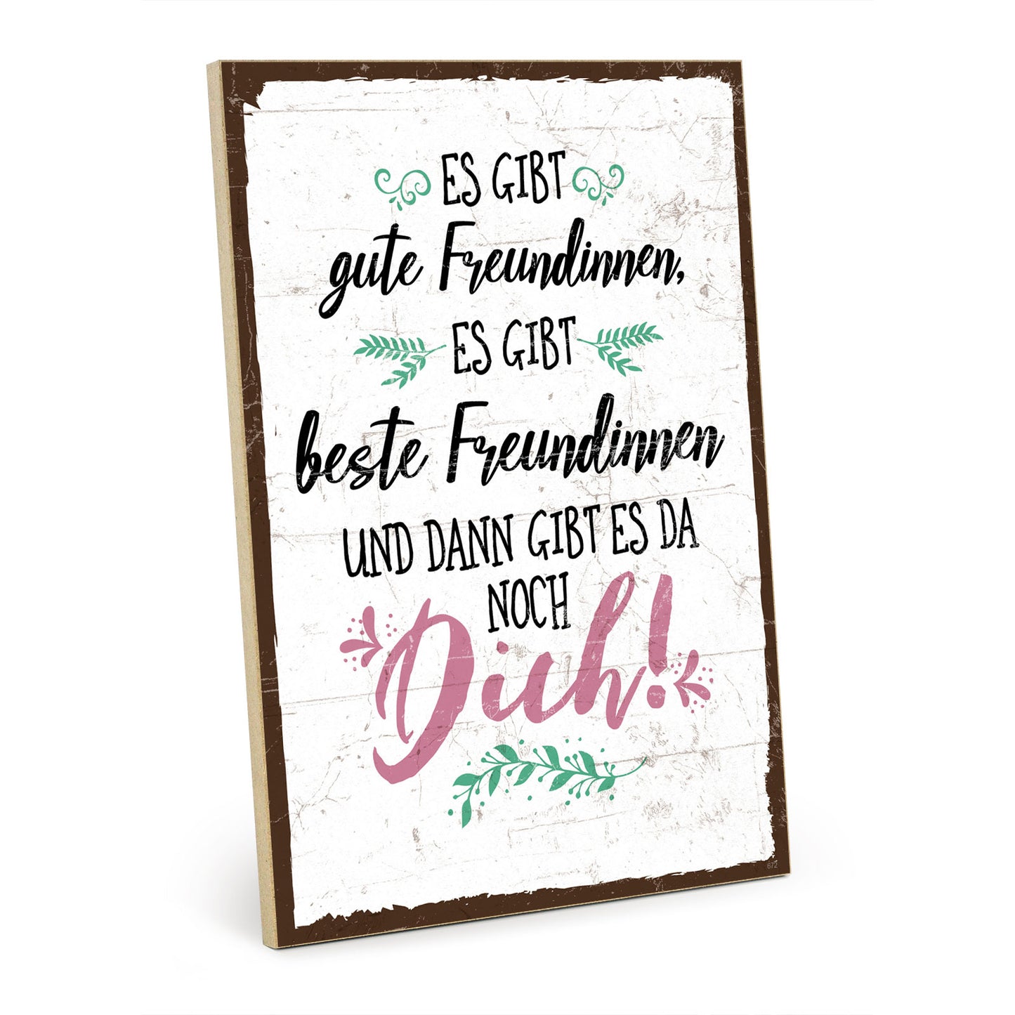 Holzschild mit Spruch - Gute und beste Freundinnen – HS-GH-00672