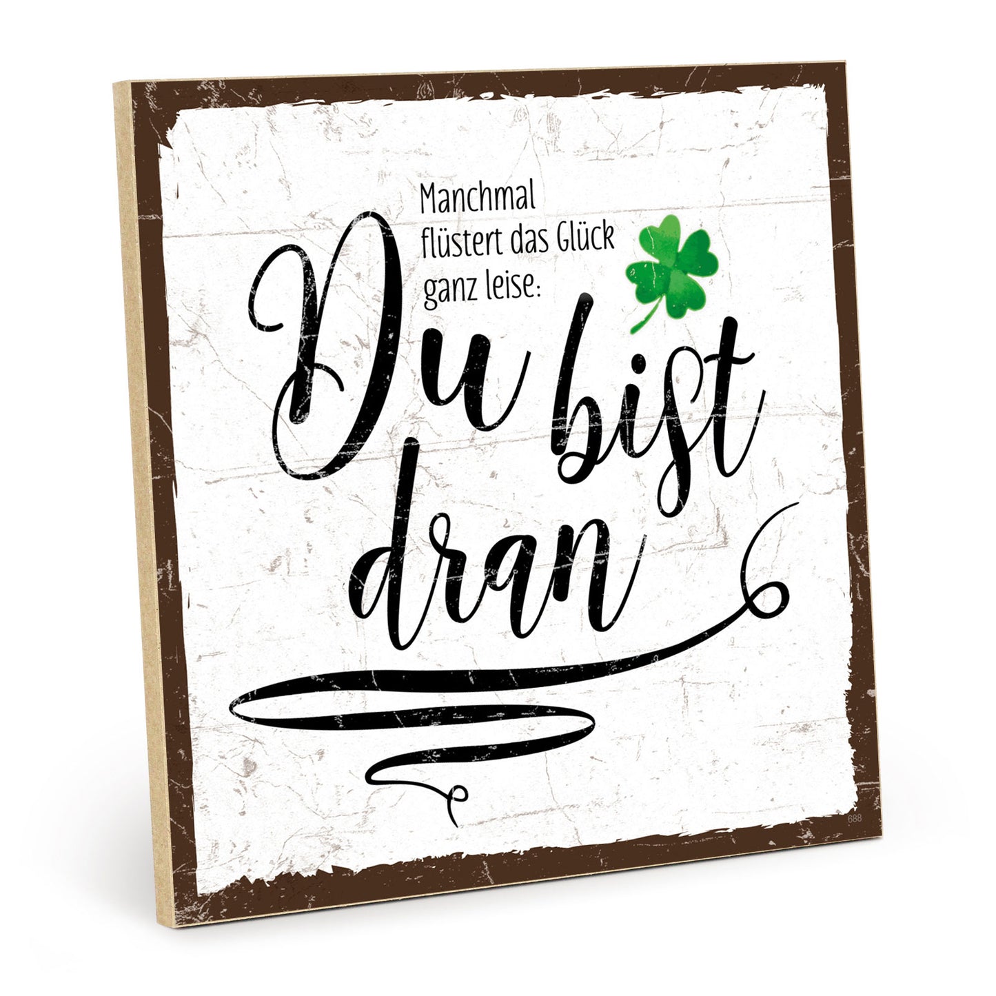 Holzschild mit Spruch - Hygge - Manchmal flüstert das Glück – HS-QN-00688