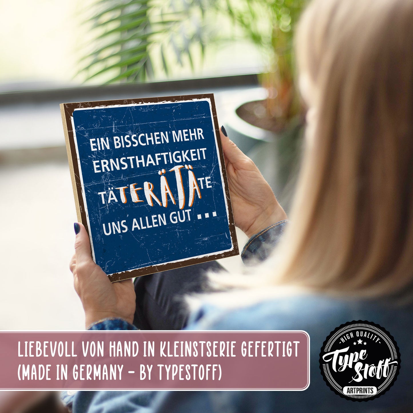 Holzschild mit Spruch - Hygge - Ernsthaftigkeit – HS-QN-00694