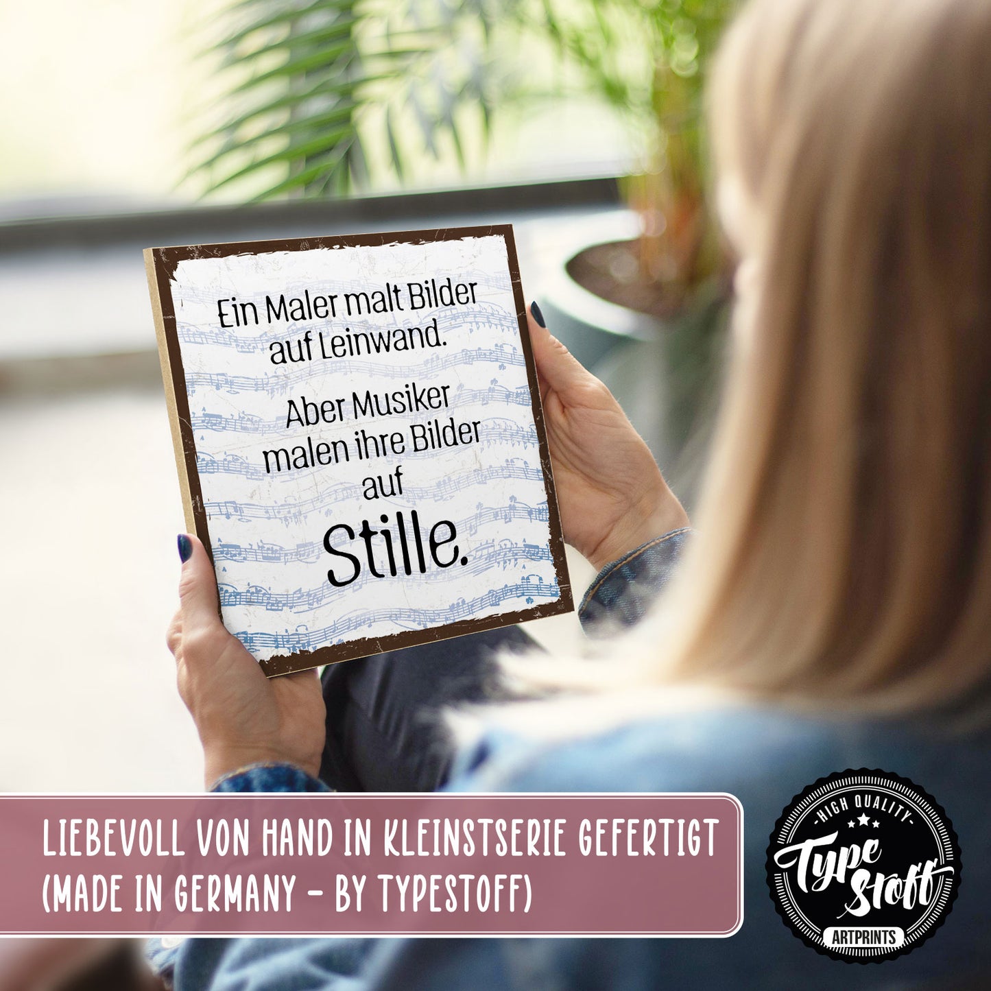 Holzschild mit Spruch - Musiker malen Bilder auf Stille – HS-QN-00695