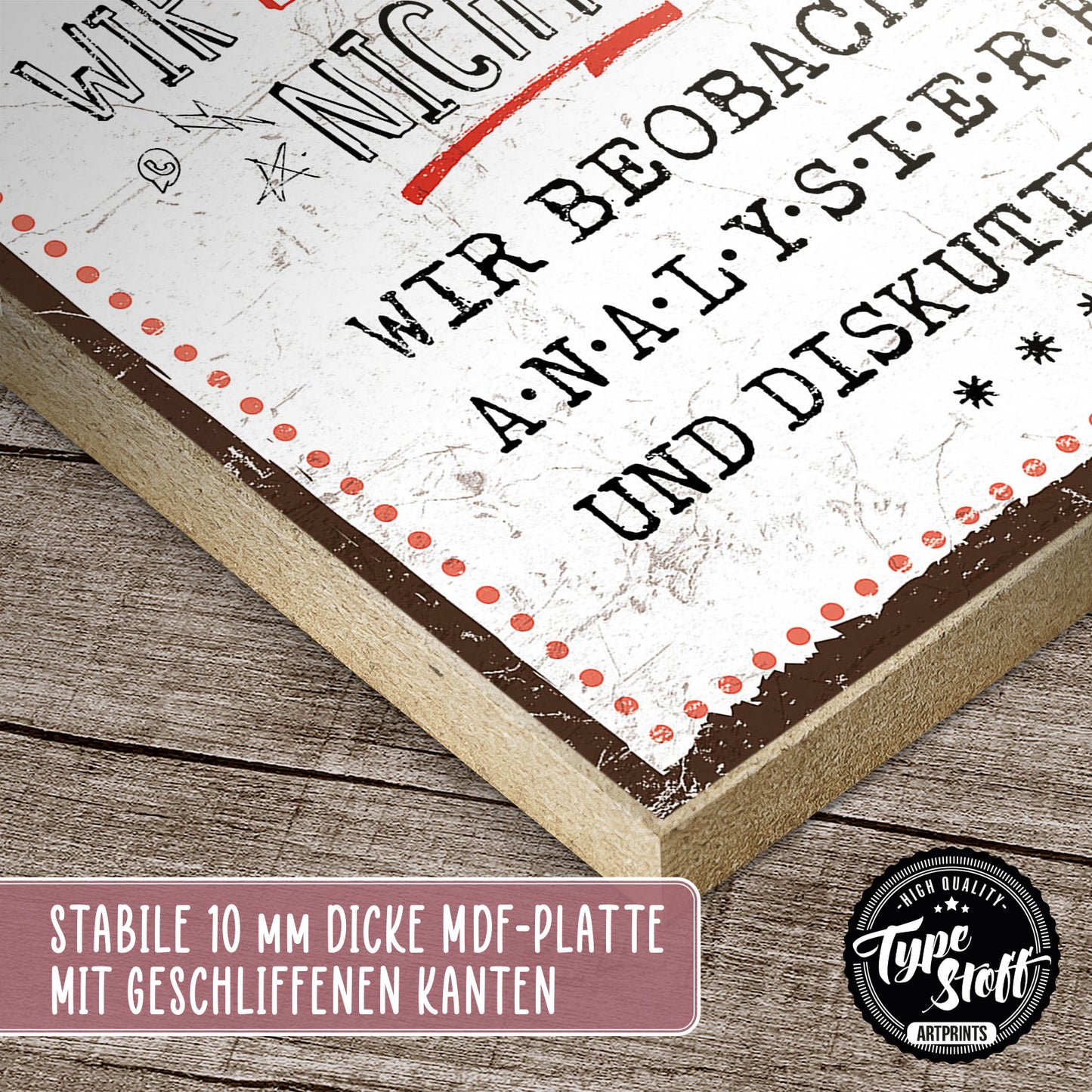 Holzschild mit Spruch - Wir lästern nicht – HS-QN-00698
