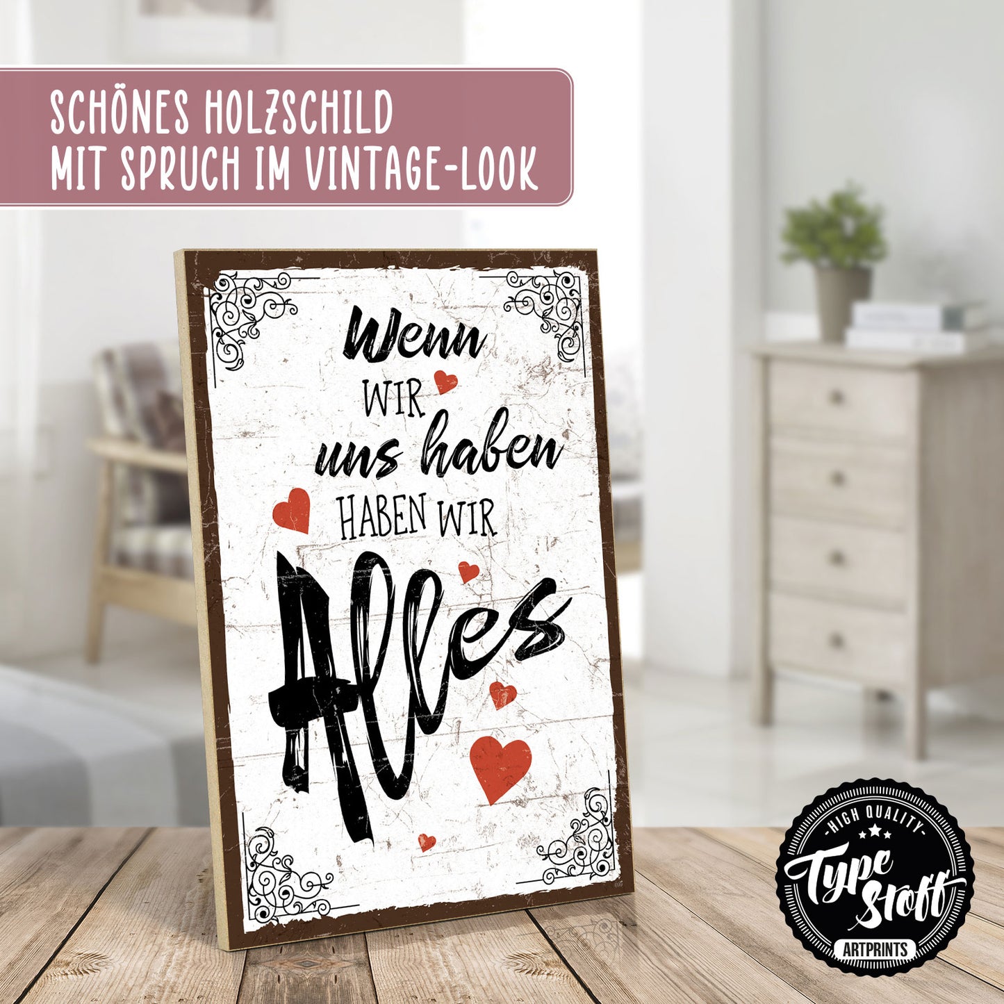 Holzschild mit Spruch - Liebe - wir haben alles – HS-GH-00699