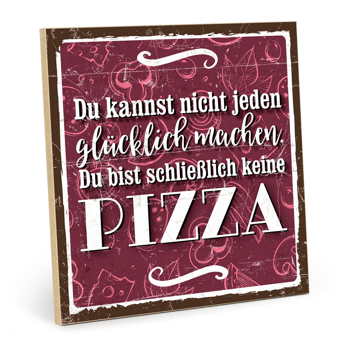 Holzschild mit Spruch - Hygge - Du bist keine Pizza – HS-QN-00702
