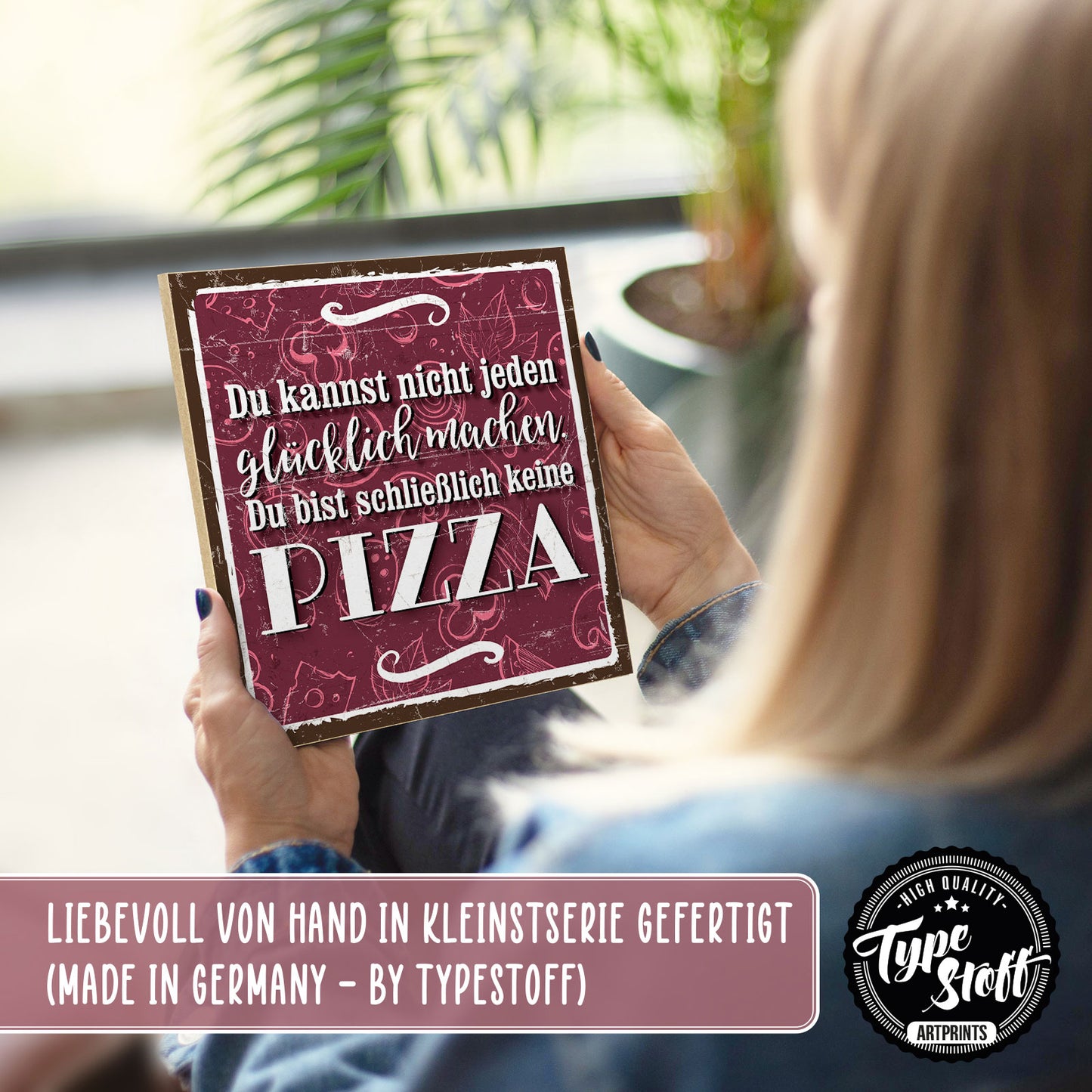 Holzschild mit Spruch - Hygge - Du bist keine Pizza – HS-QN-00702