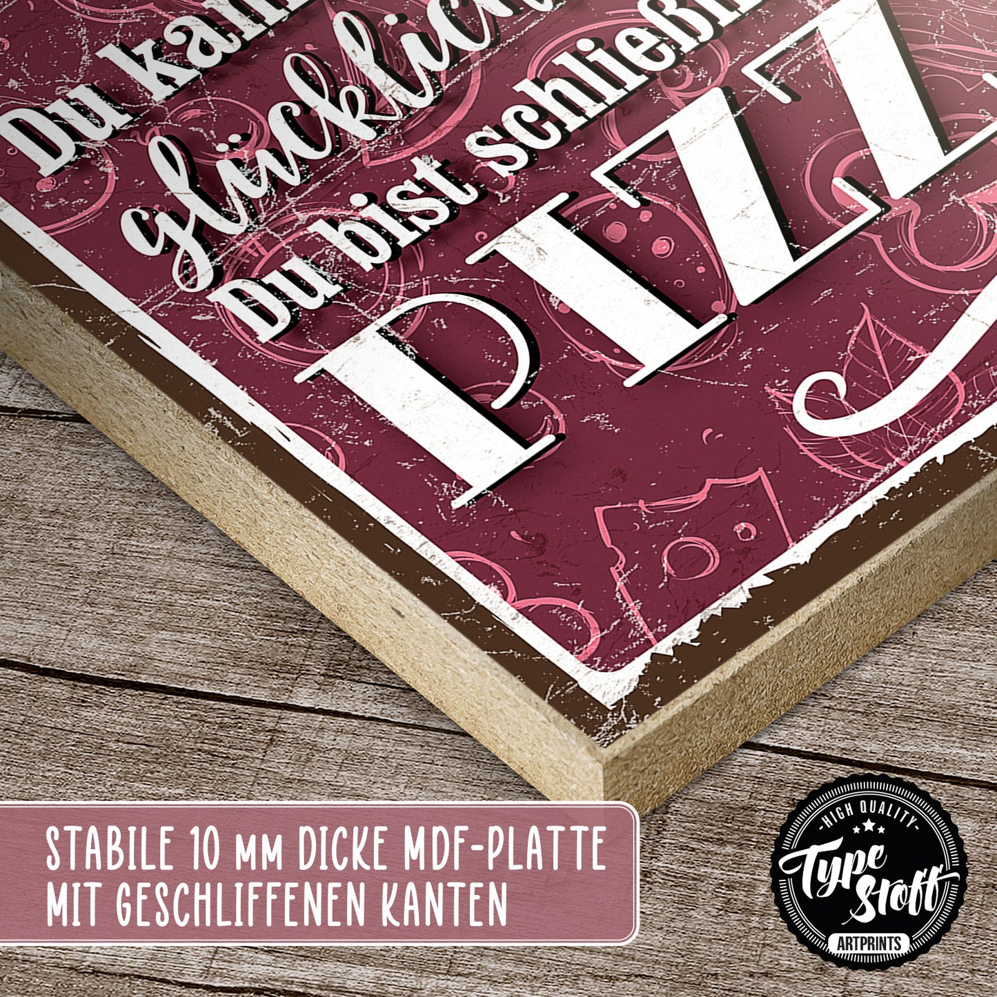 Holzschild mit Spruch - Hygge - Du bist keine Pizza – HS-QN-00702
