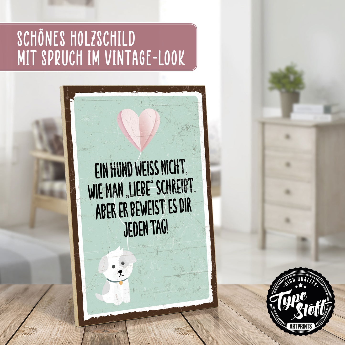 Holzschild mit Spruch - Hund - Liebe schreiben – HS-GH-00740