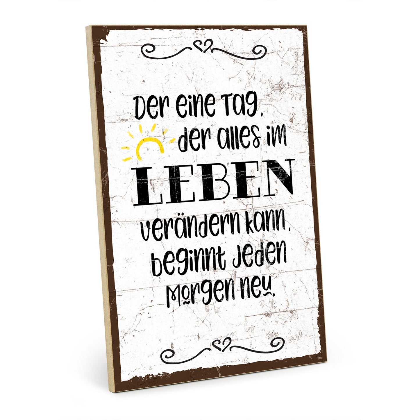 Holzschild mit Spruch - Motivation - Jeden Morgen neu – HS-GH-00756