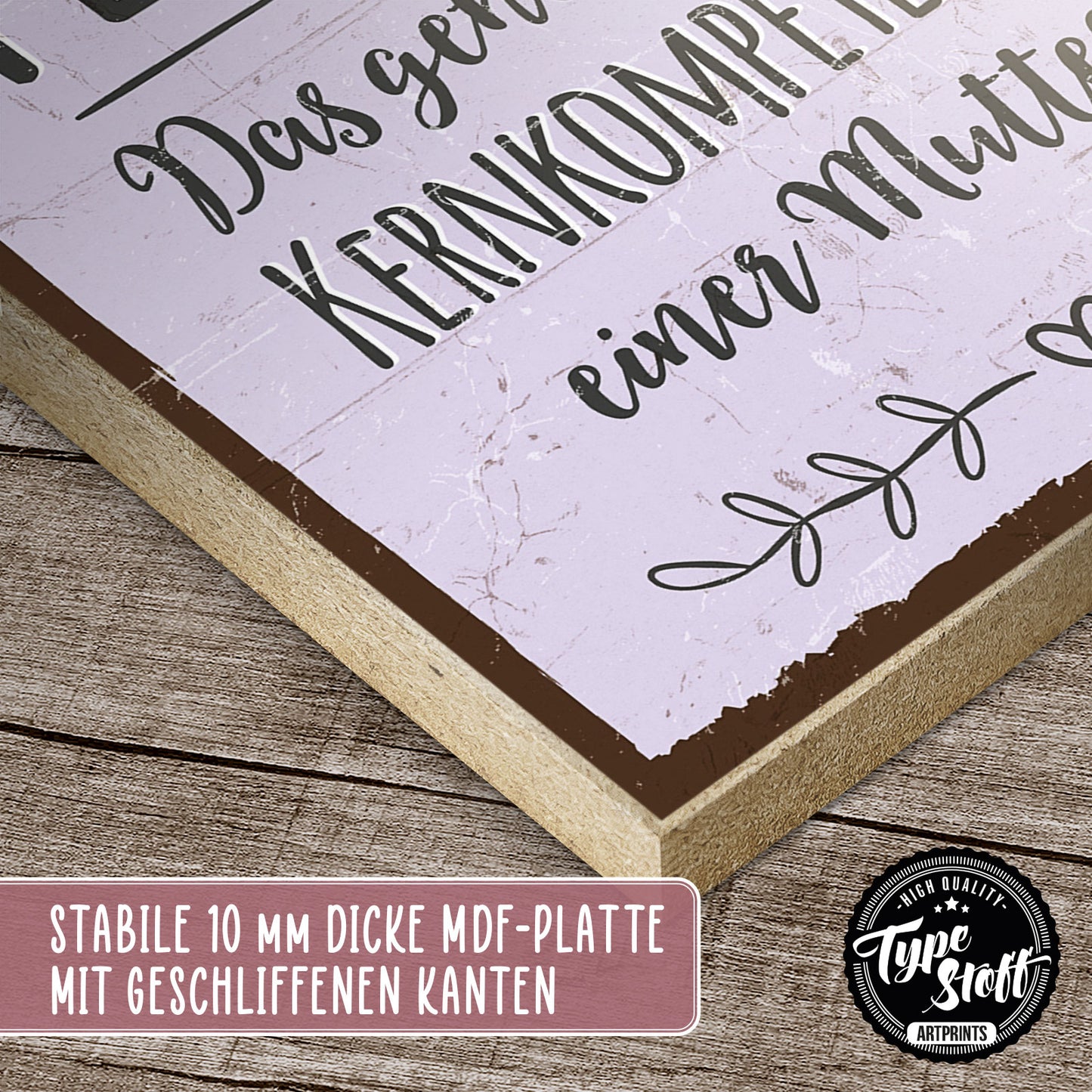 Holzschild mit Spruch - Peinlich - Kernkompetenz Mutter – HS-GH-00801