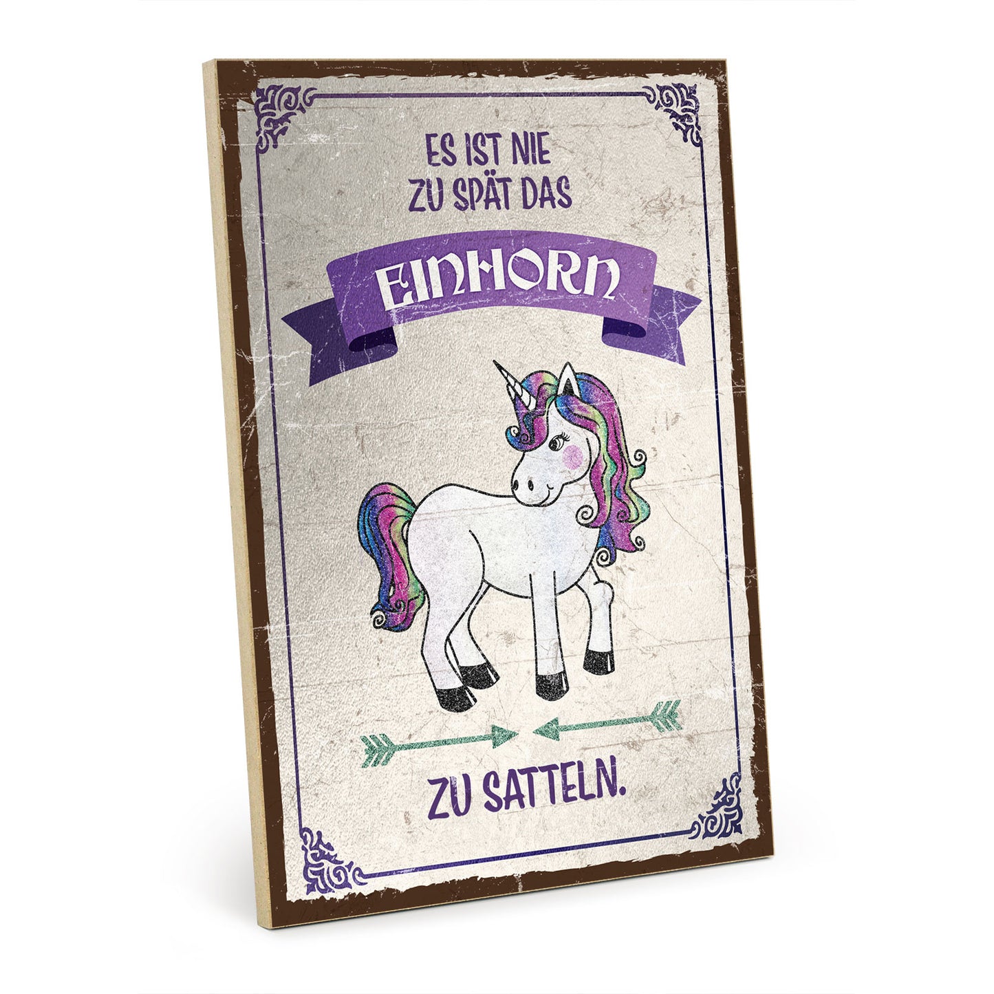Holzschild mit Spruch - Nie zu spät um Einhorn zu satteln – HS-GH-00817