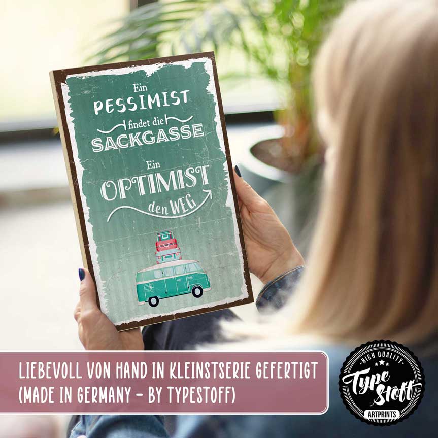 Holzschild mit Spruch - Pessimist Sackgasse - Optimist Weg – HS-GH-00827
