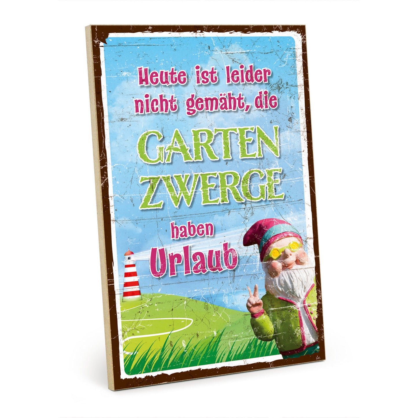 Holzschild mit Spruch - Garten nicht gemäht - Gartenzwerge – HS-GH-00845