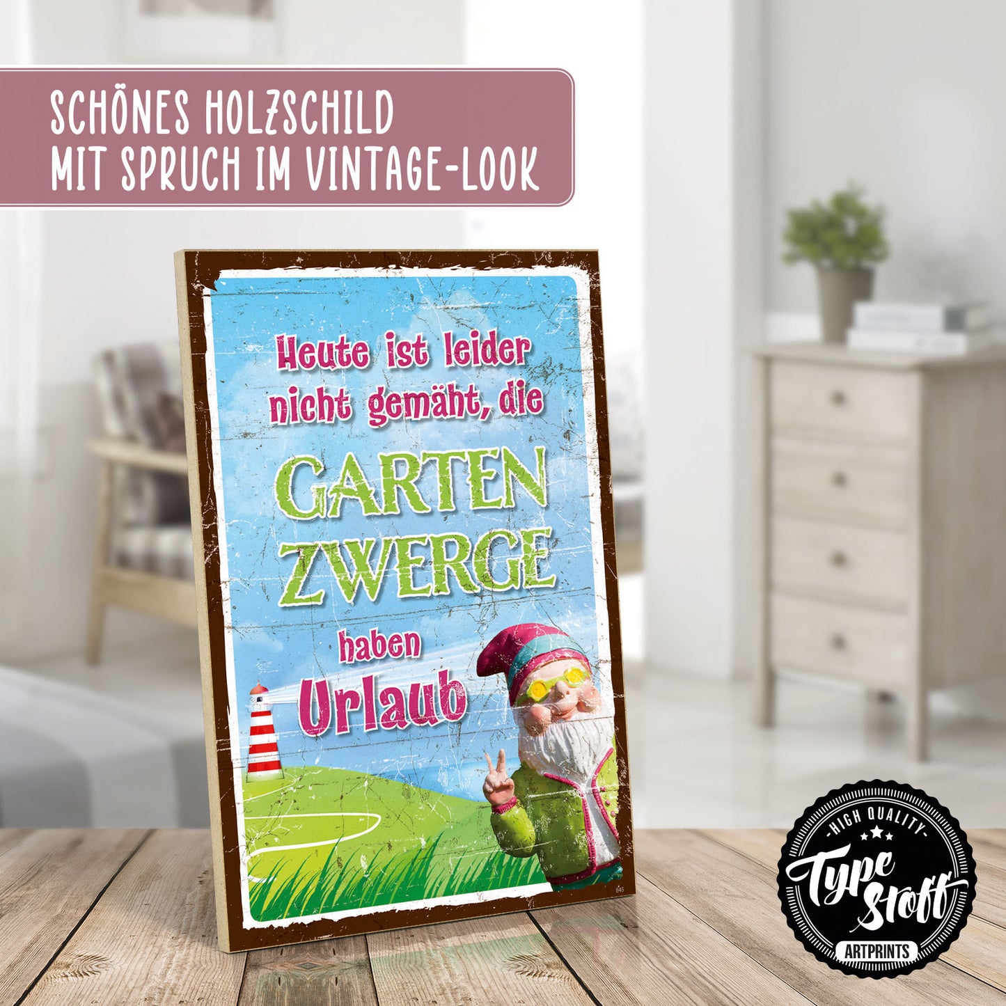 Holzschild mit Spruch - Garten nicht gemäht - Gartenzwerge – HS-GH-00845
