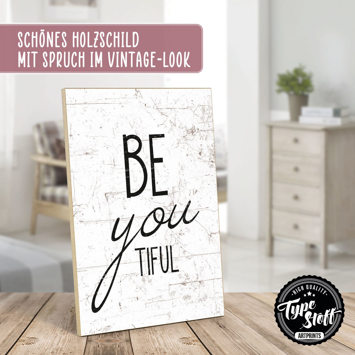 Holzschild mit Spruch - Hygge - be you tiful – HS-GH-00851