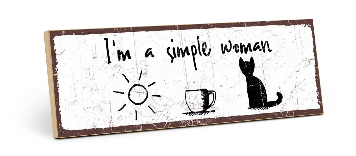 Holzschild mit Spruch - Frau - Simple woman – HS-KQ-00857
