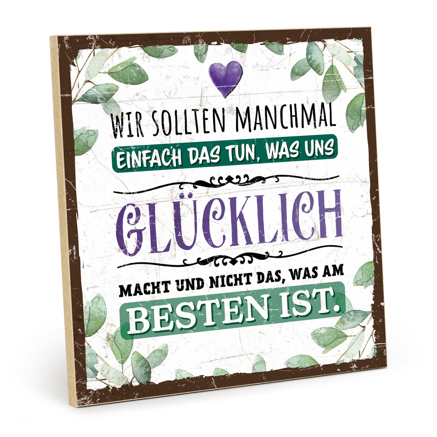 Holzschild mit Spruch - Hygge - Tun was uns glücklich macht – HS-QN-00867