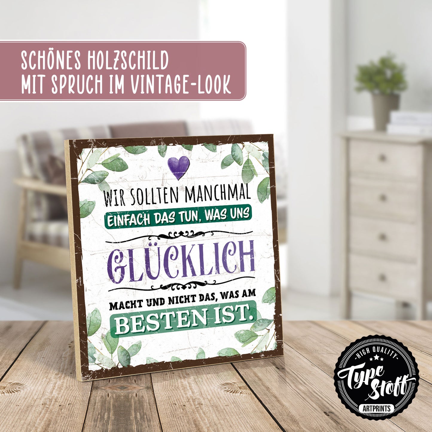 Holzschild mit Spruch - Hygge - Tun was uns glücklich macht – HS-QN-00867