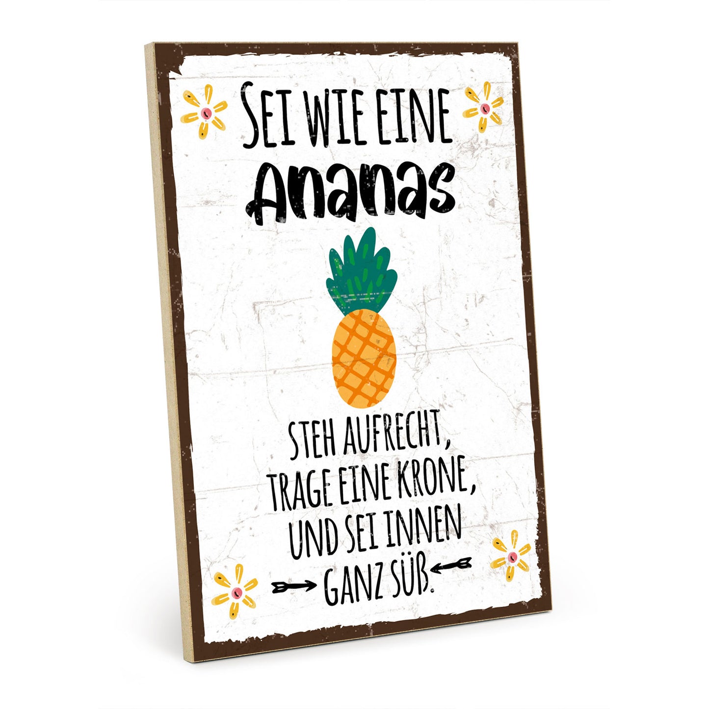 Holzschild mit Spruch - Hygge - Sei wie eine Ananas – HS-GH-00872