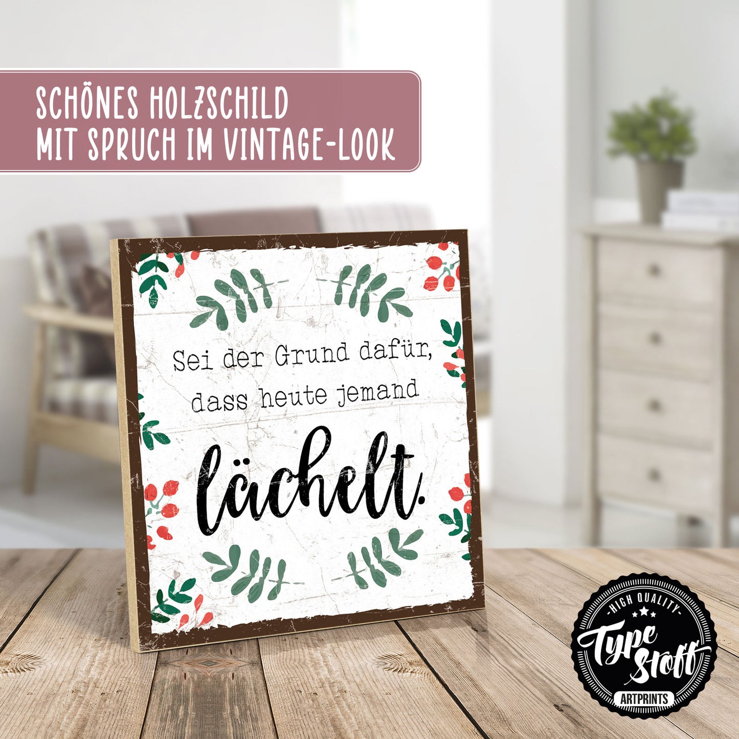 Holzschild mit Spruch - Jemanden zum Lächeln bringen – HS-QN-00880