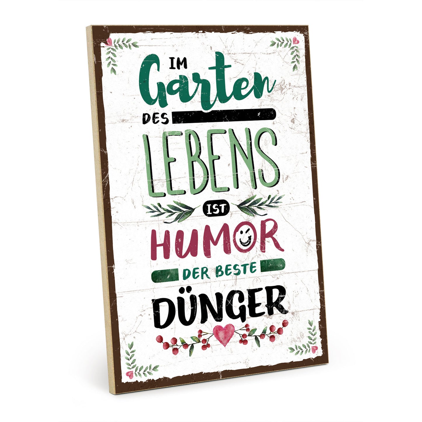 Holzschild mit Spruch - Hygge Garten Leben Humor Dünger – HS-GH-00884
