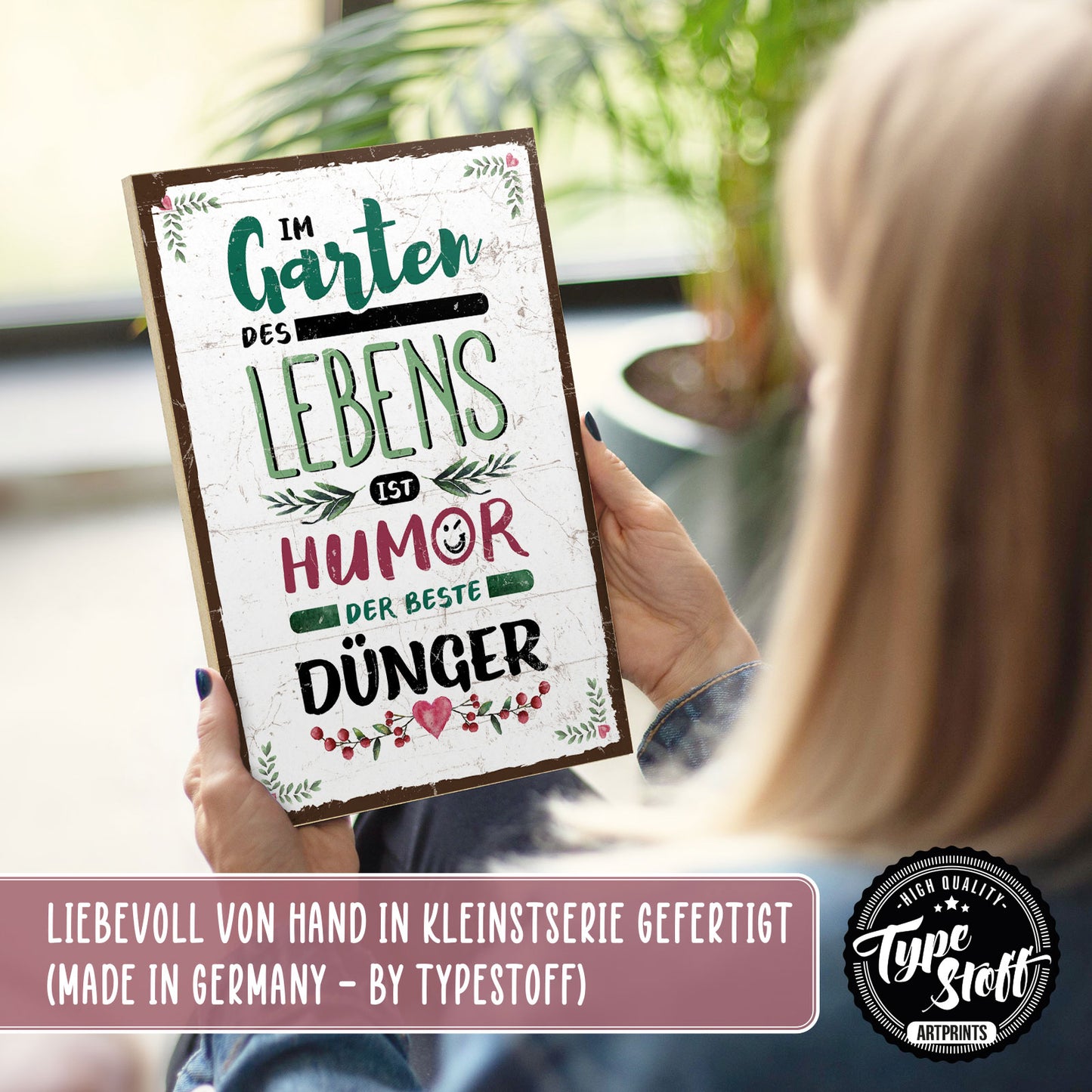 Holzschild mit Spruch - Hygge Garten Leben Humor Dünger – HS-GH-00884