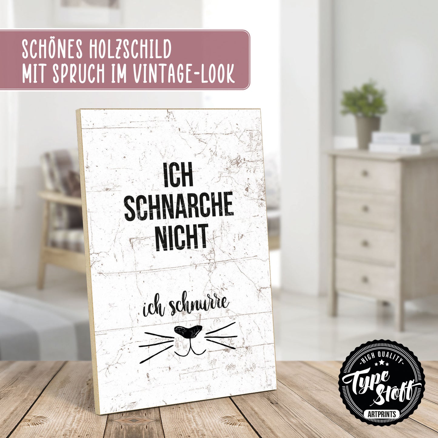 Holzschild mit Spruch - Ich schnarche nicht - ich schnurre – HS-GH-00887