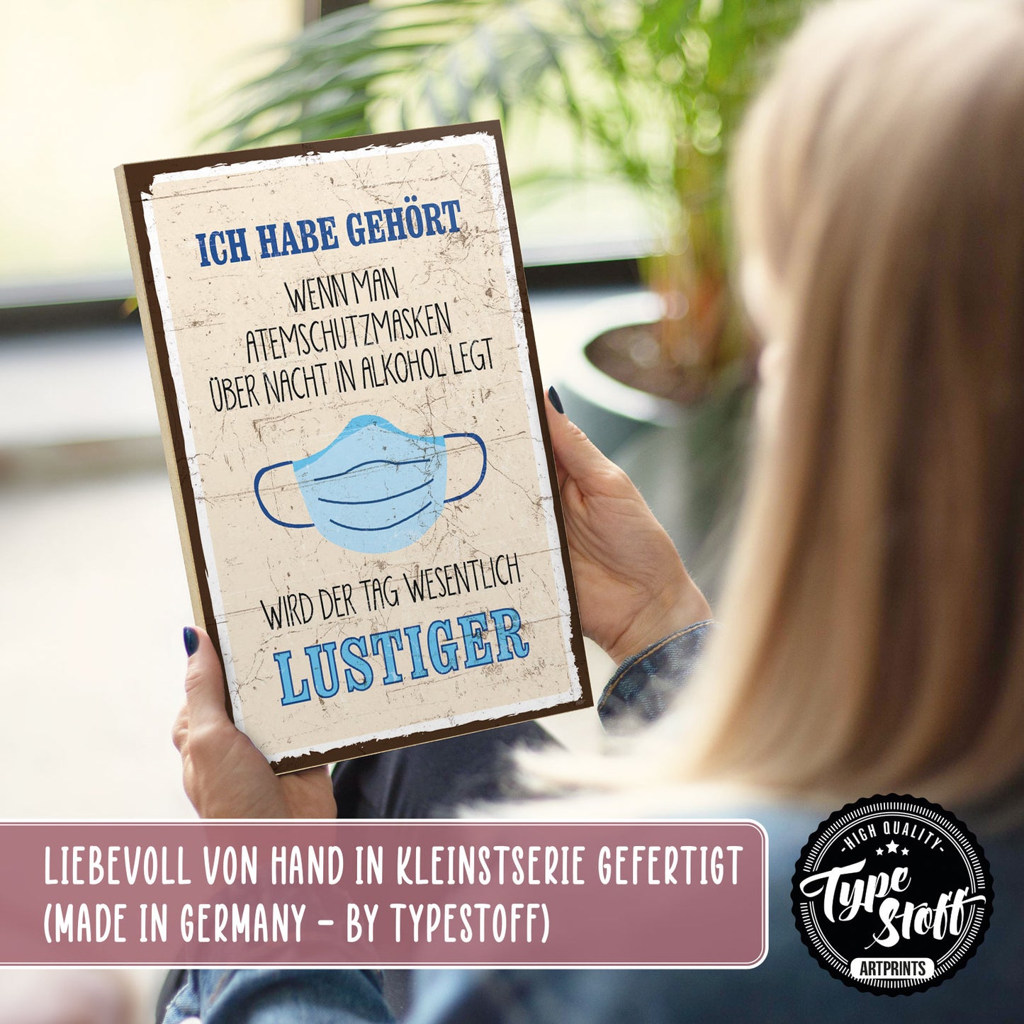 Holzschild mit Spruch - Atemschutzmaske und Alkohol – HS-GH-00889