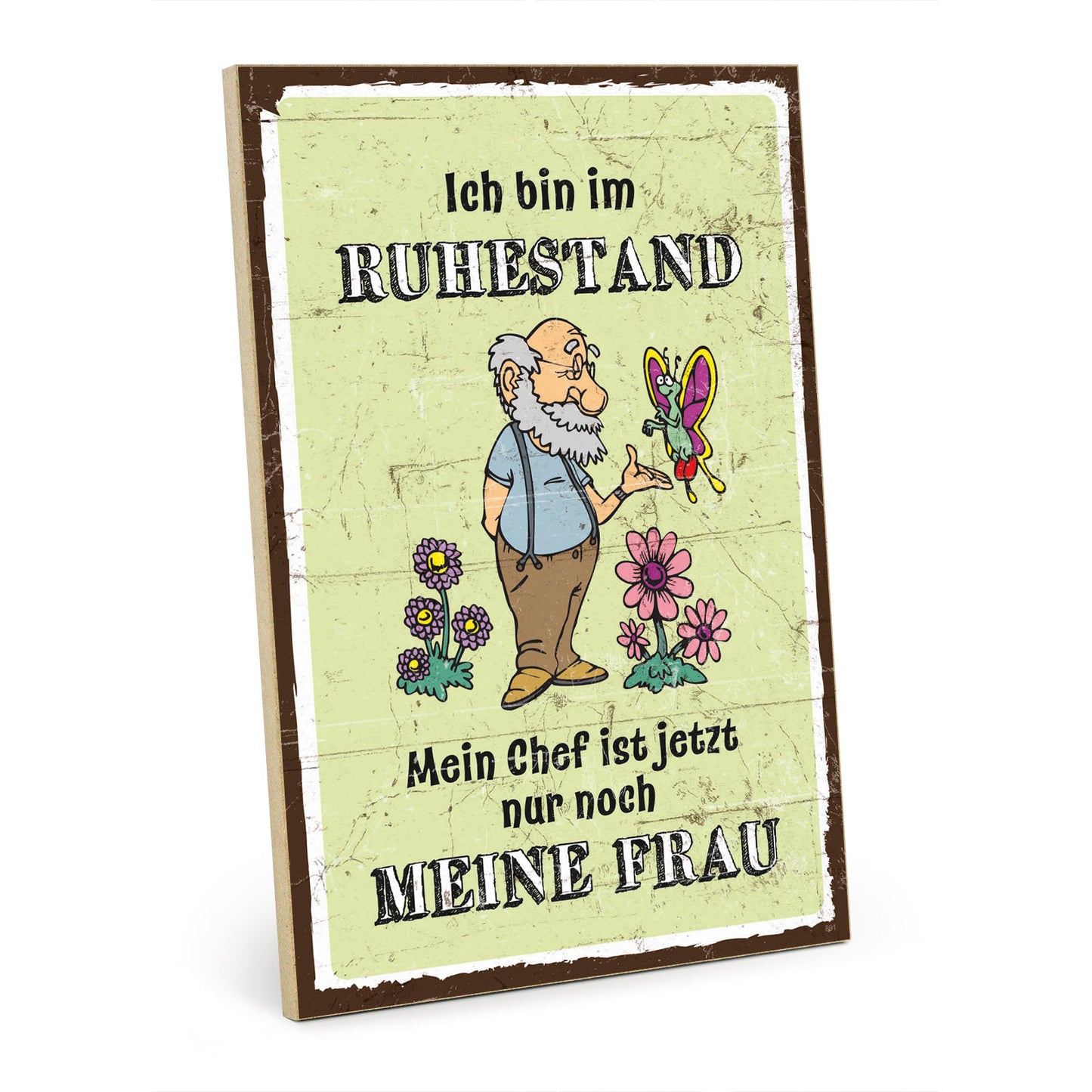 Holzschild mit Spruch - Ruhestand - Chef ist meine Frau – HS-GH-00891