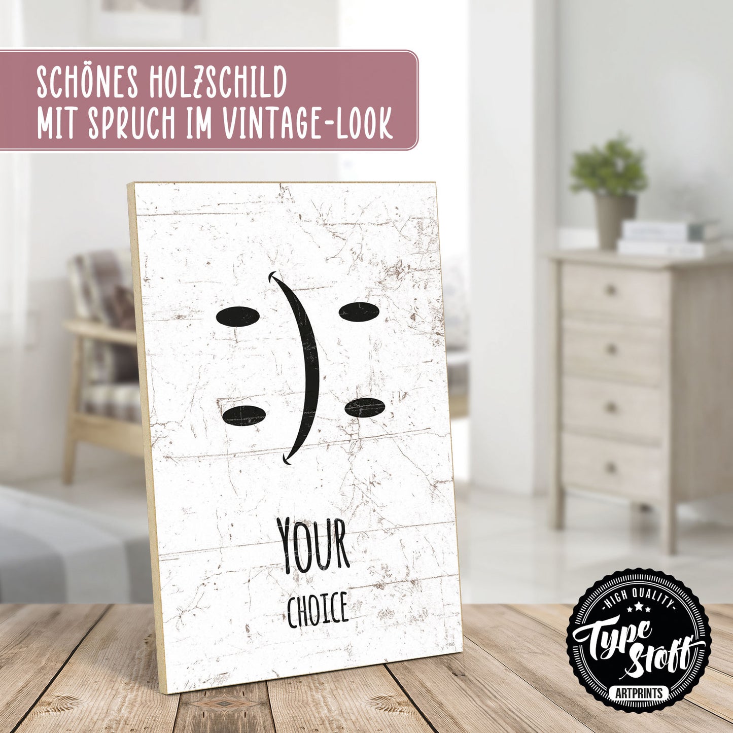 Holzschild mit Spruch - Hygge - Your choice – HS-GH-00893