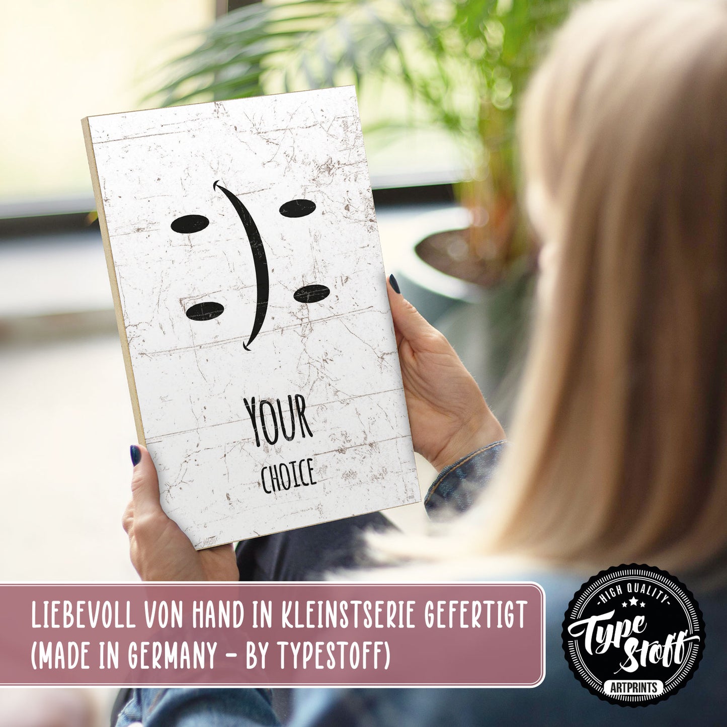 Holzschild mit Spruch - Hygge - Your choice – HS-GH-00893