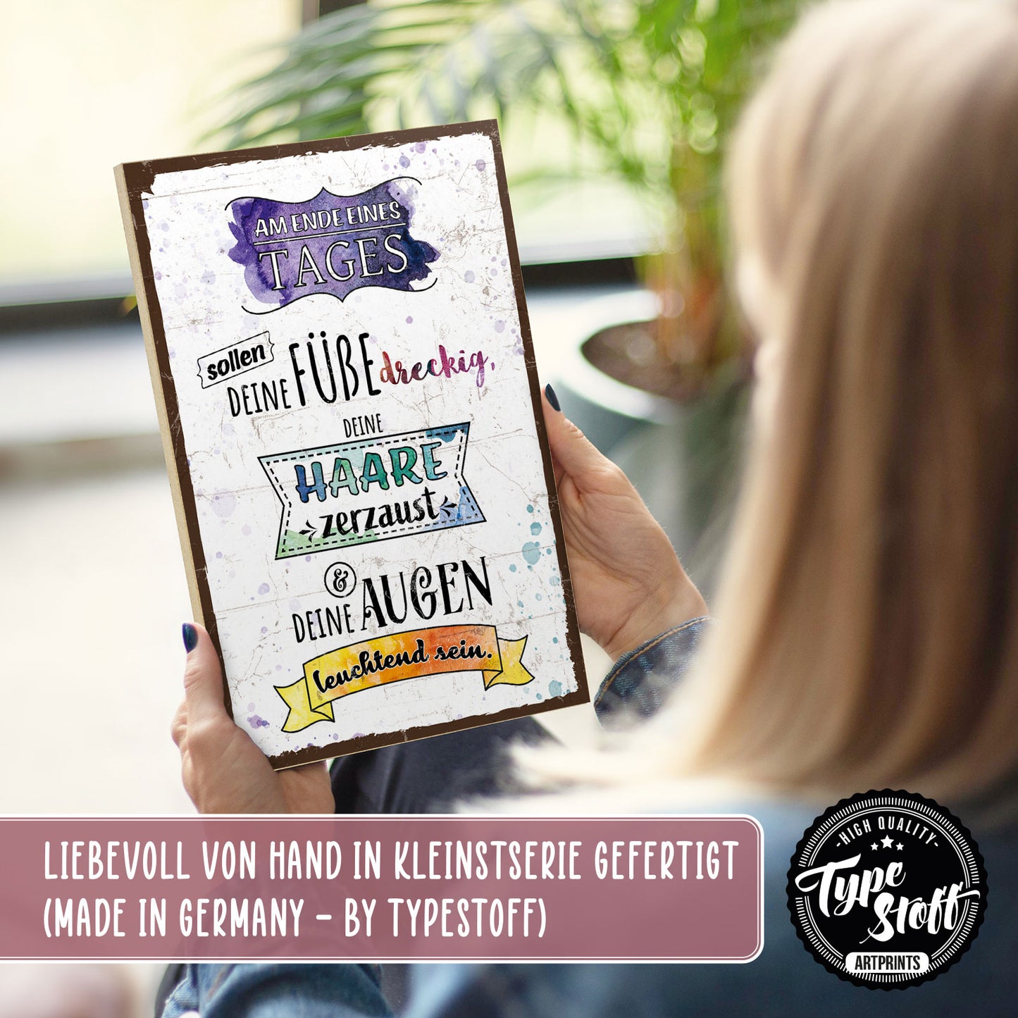 Holzschild mit Spruch - Füße dreckig und Haare zerzaust – HS-GH-00905