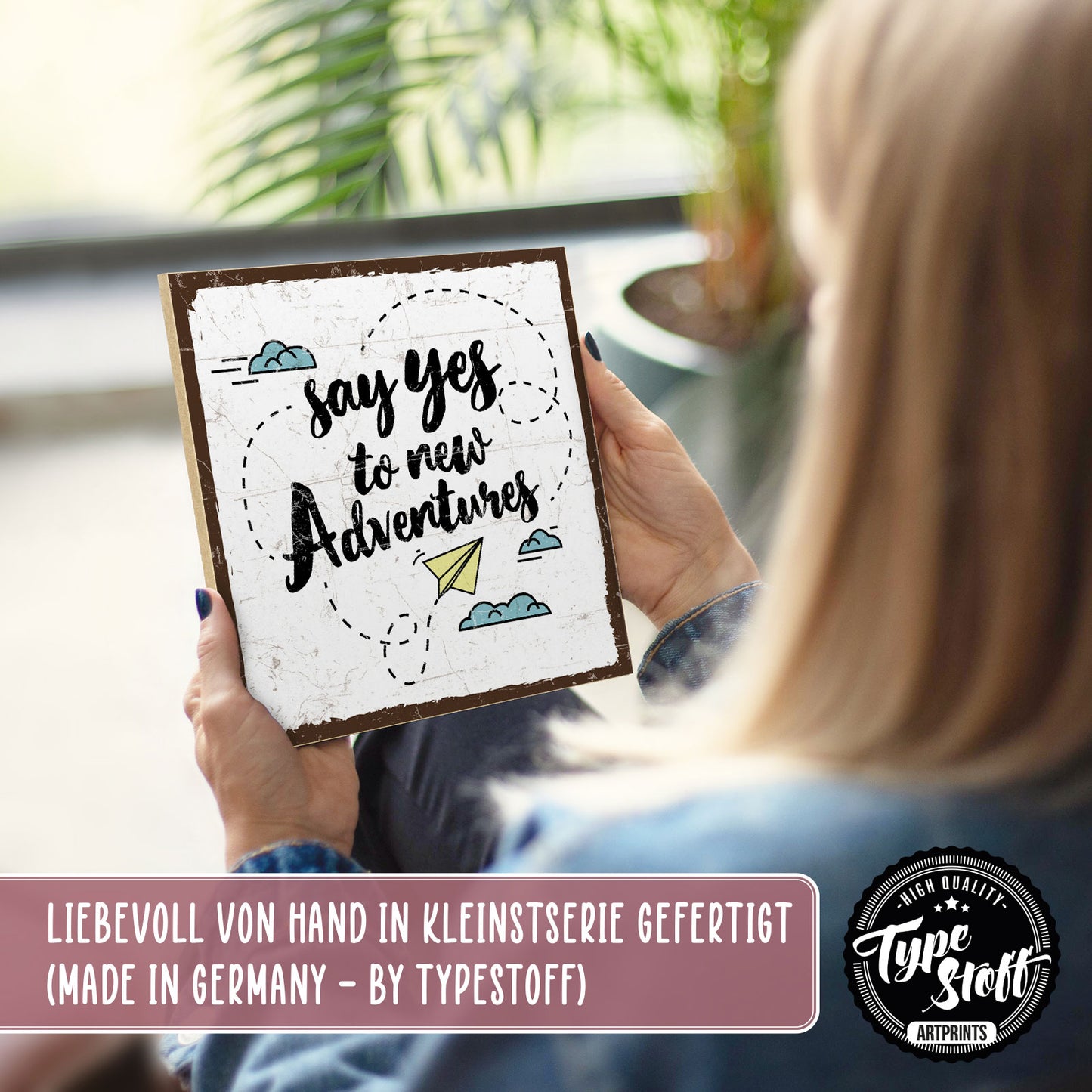 Holzschild mit Spruch - Say yes to new adventures – HS-QN-00920