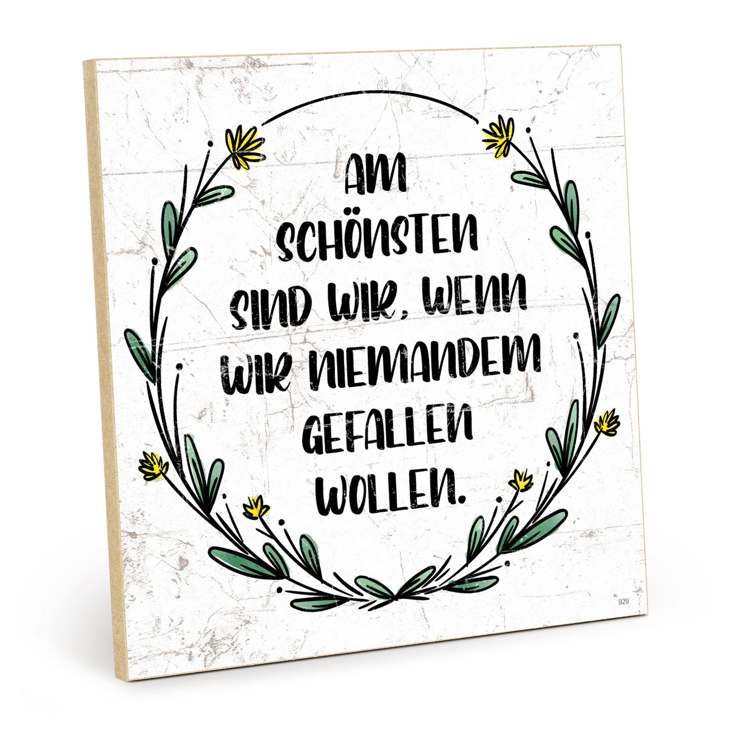 Holzschild mit Spruch - Hygge - Niemandem gefallen wollen – HS-QN-00929