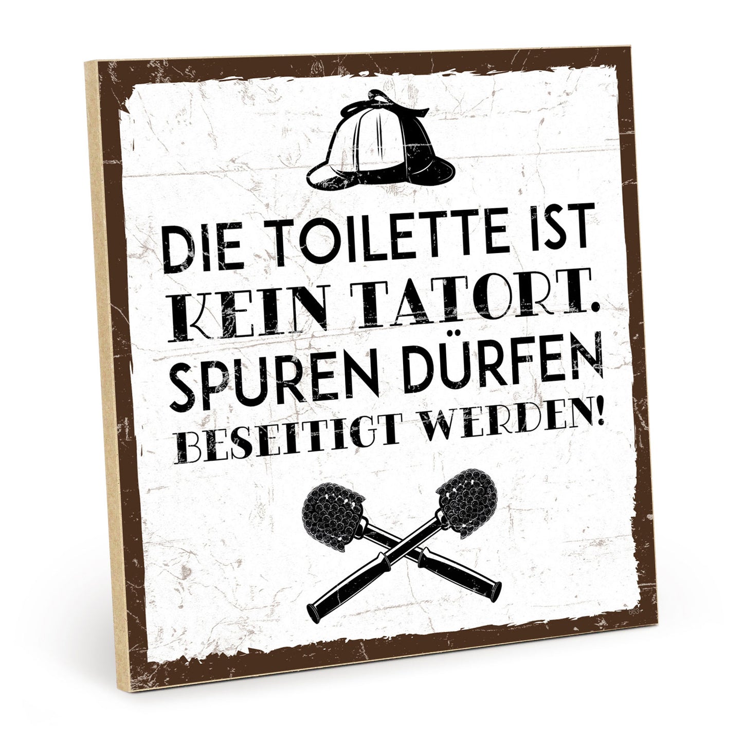 Holzschild mit Spruch - Toilette - Spuren beseitigen – HS-QN-00938
