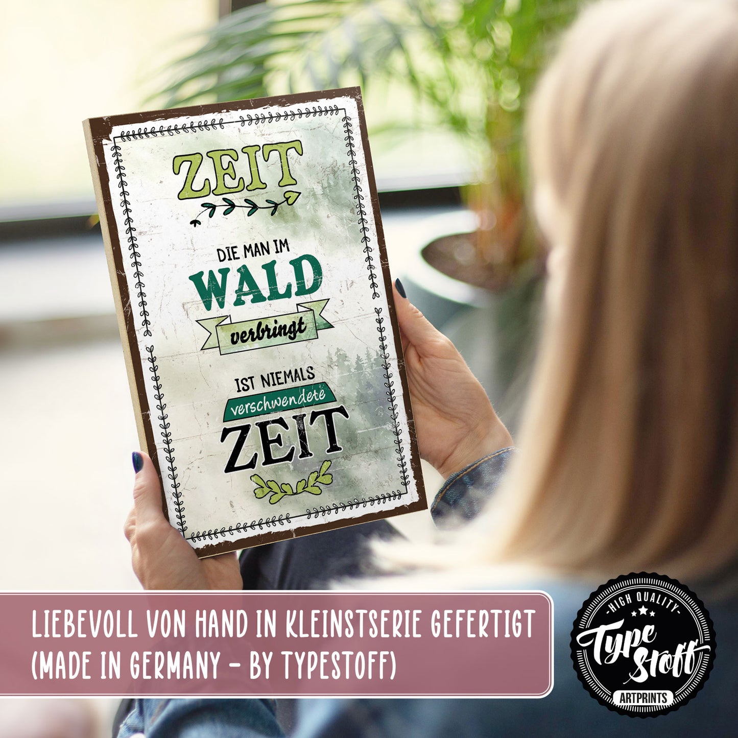 Holzschild mit Spruch - Zeit die man im Wald verbringt – HS-GH-00943