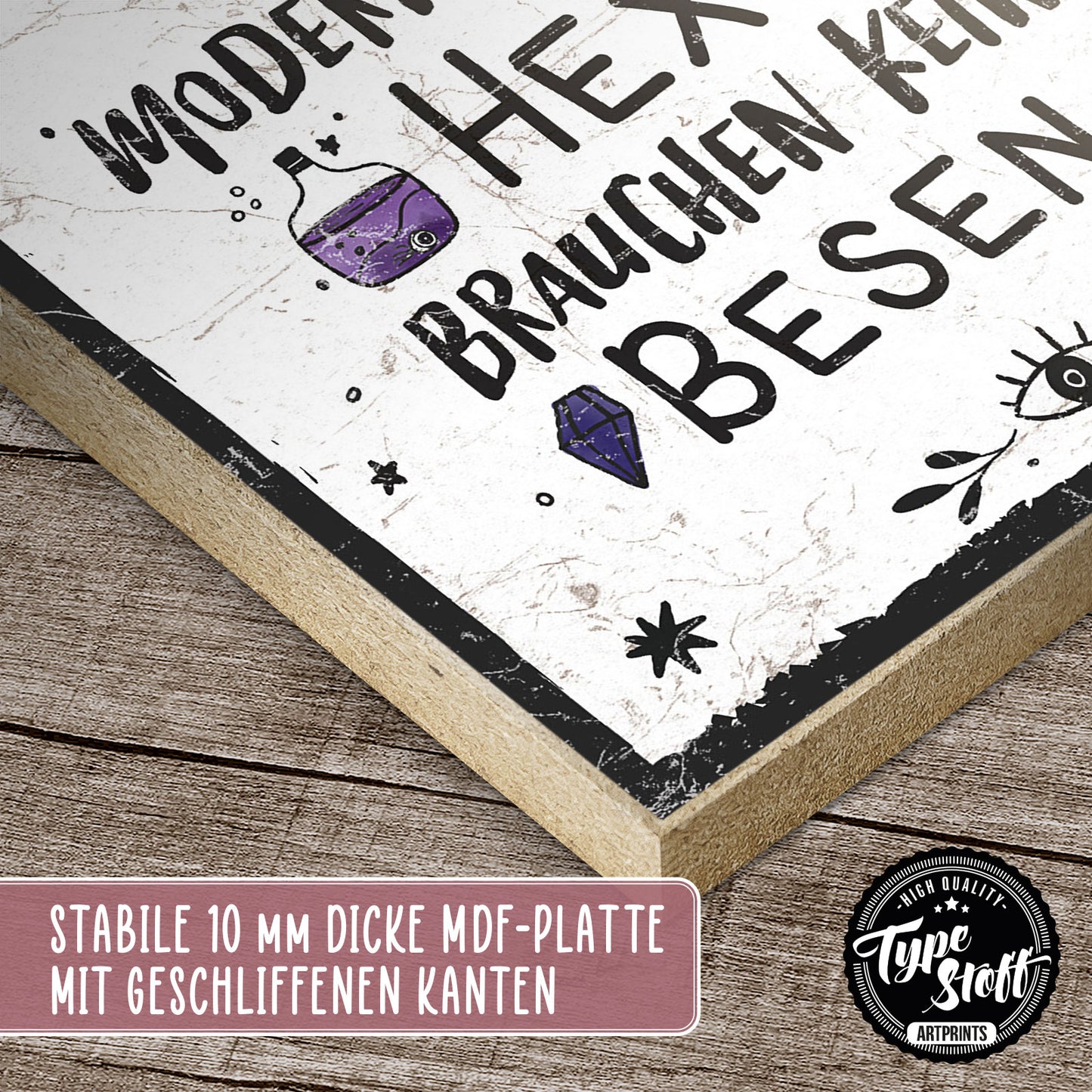 Holzschild mit Spruch - Moderne Hexen brauchen keinen Besen – HS-QN-00958