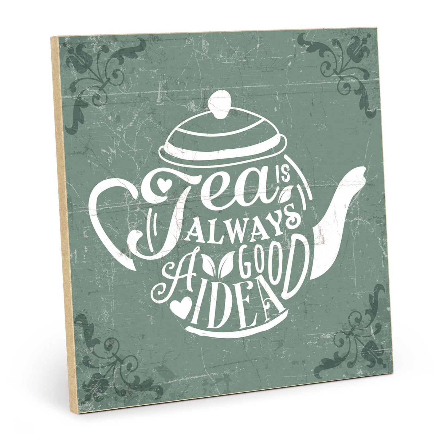 Holzschild mit Spruch - Tee - Tea is always a good idea – HS-QN-00967