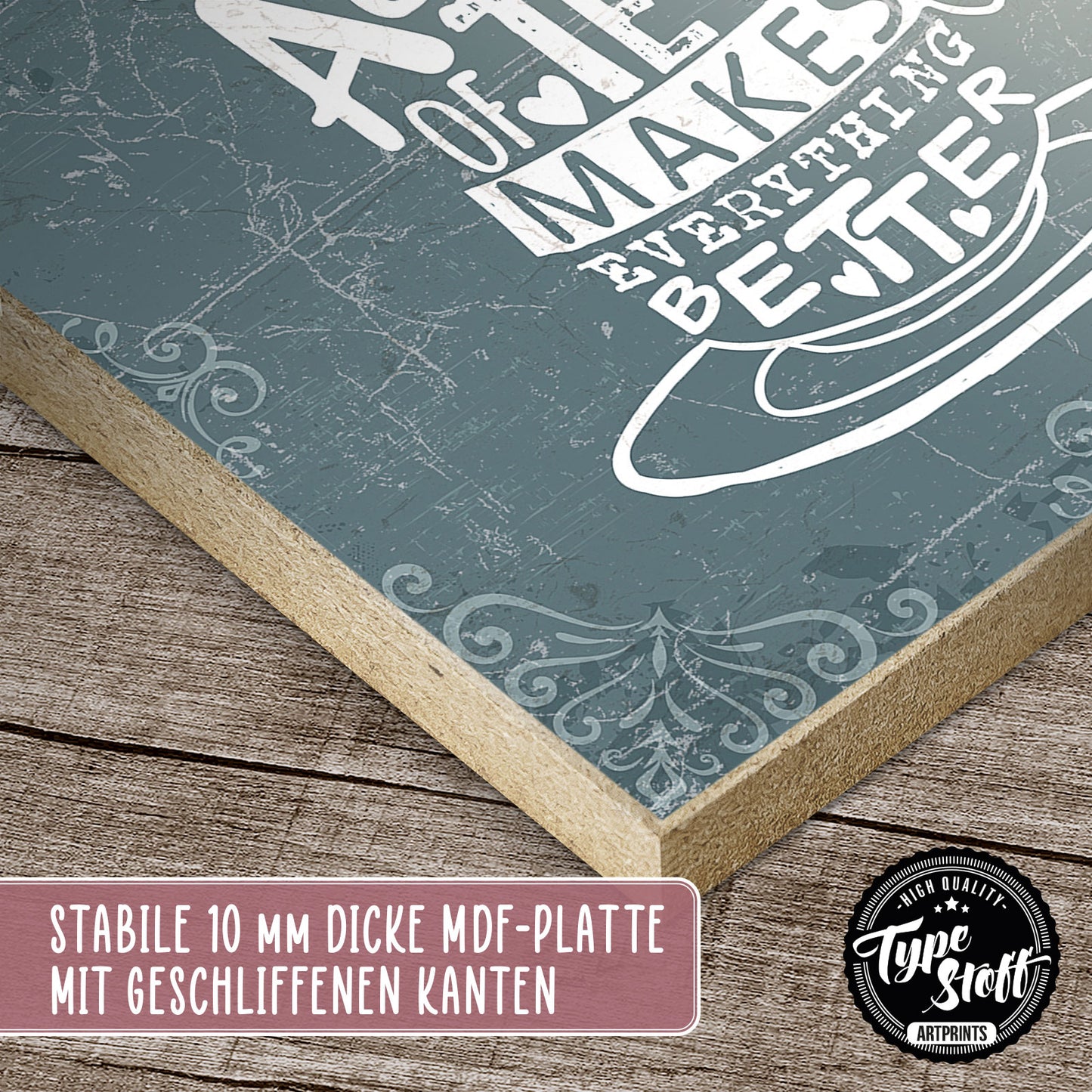 Holzschild mit Spruch - Tee - Tea makes everything better – HS-QN-00968
