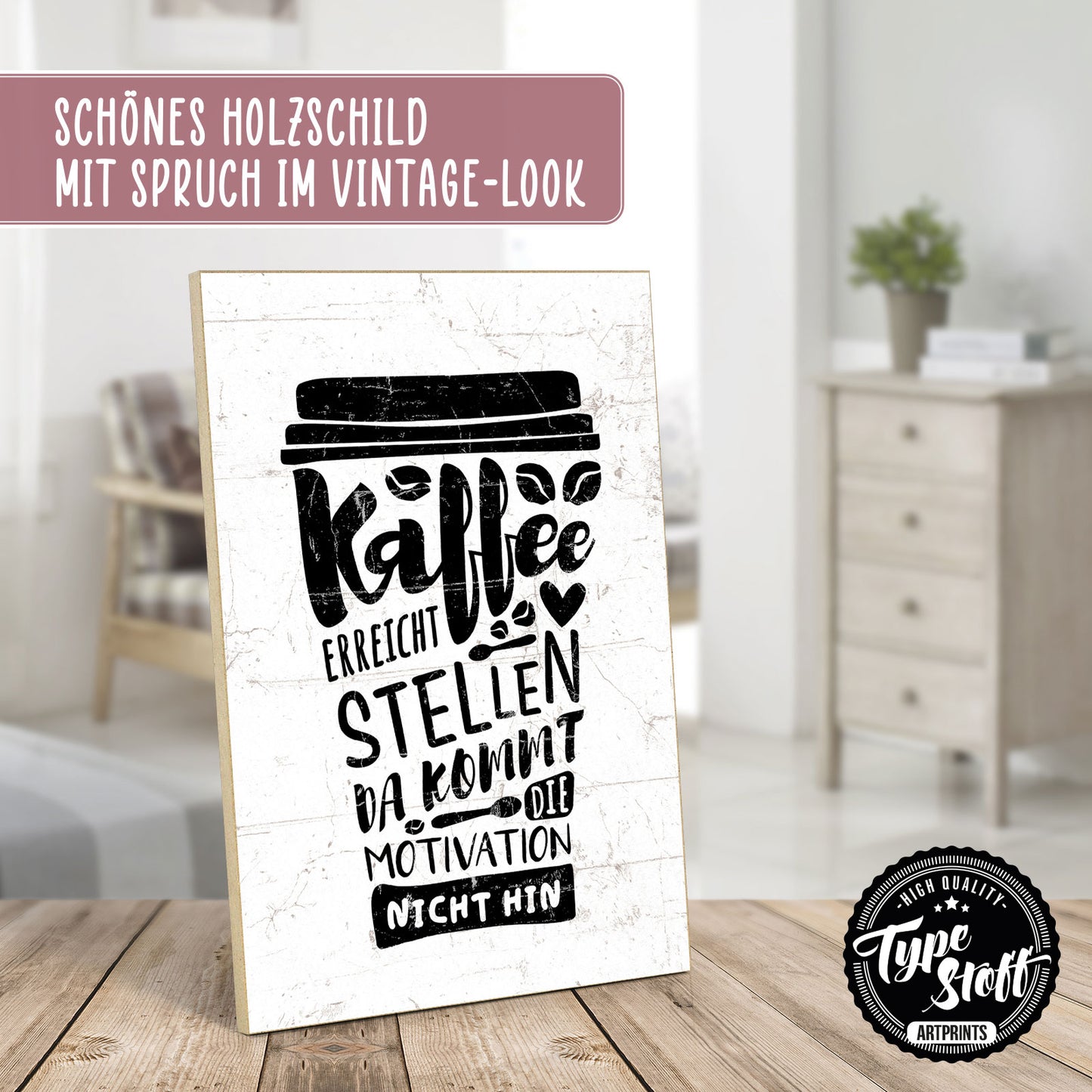 Holzschild mit Spruch - Kaffee - Motivation – HS-GH-00969