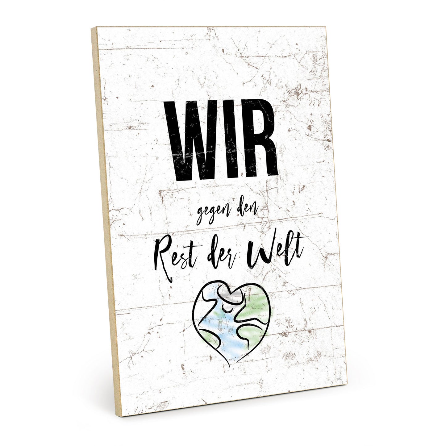 Holzschild mit Spruch - Liebe - Wir gegen den Rest der Welt – HS-GH-00973