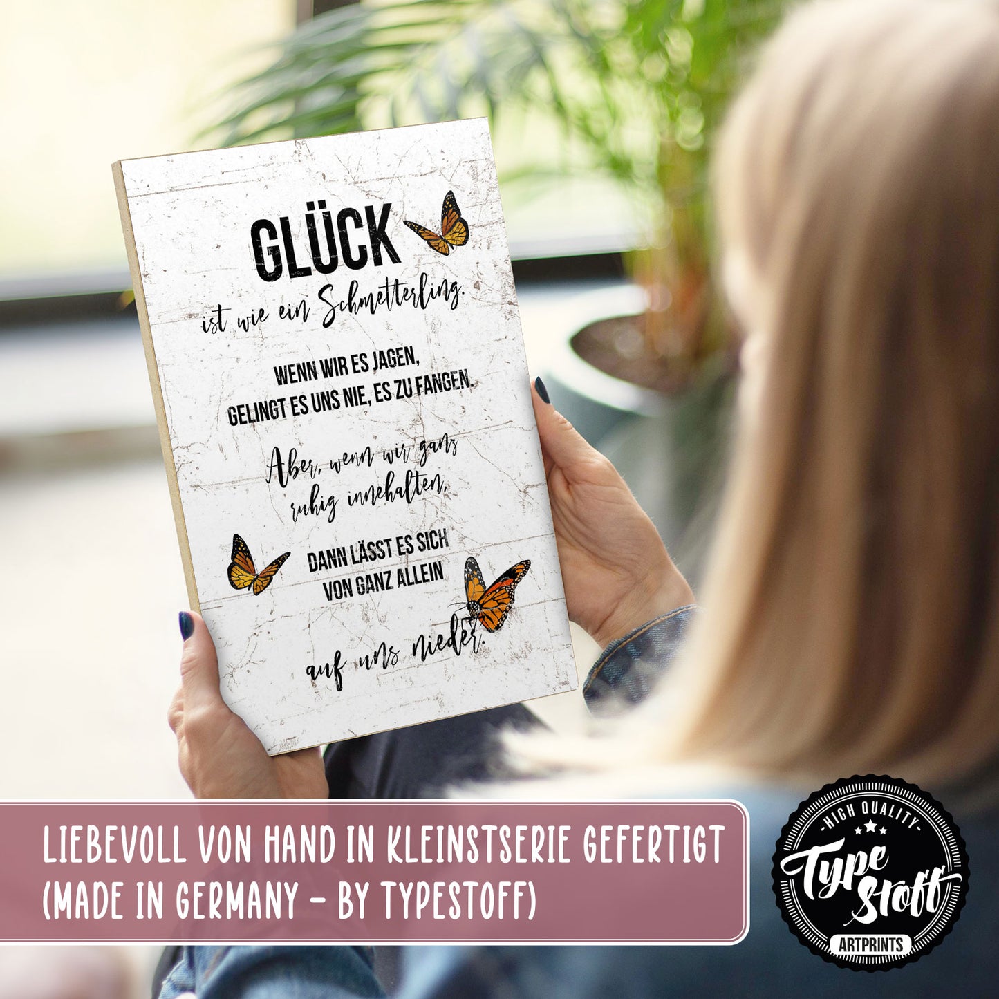 Holzschild mit Spruch - Glück ist wie ein Schmetterling – HS-GH-00988
