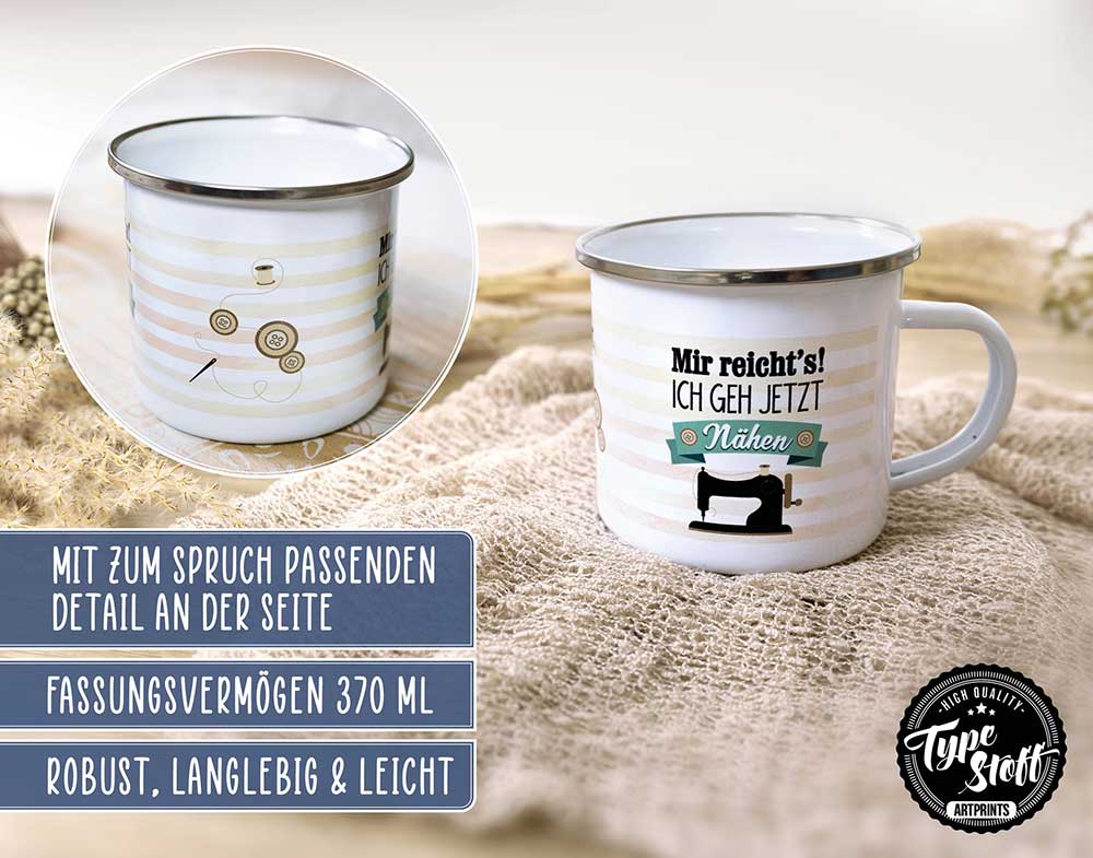 Emailletasse - Mir reichts ich geh nähen - TS-00996