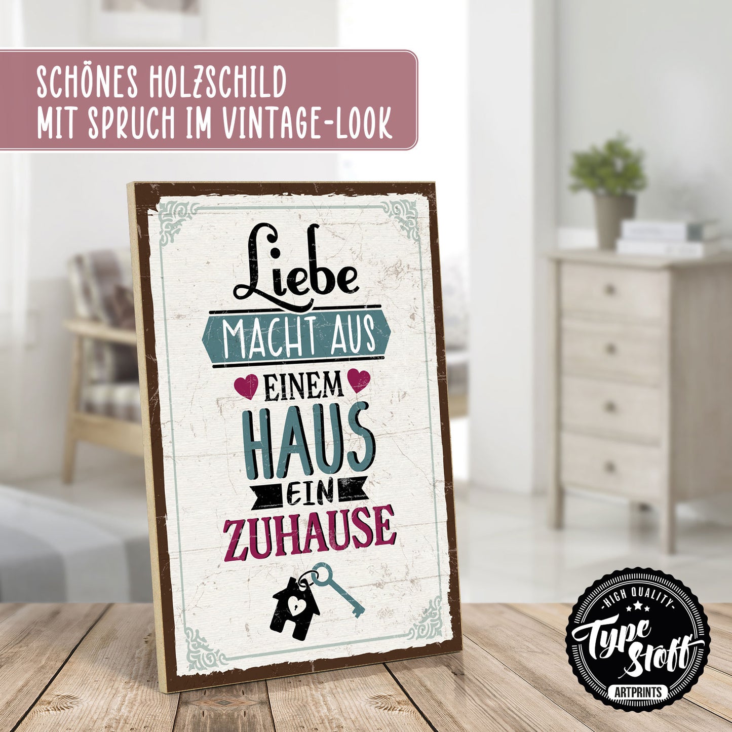 Holzschild mit Spruch - Liebe macht ein Haus zum Zuhause – HS-GH-01013
