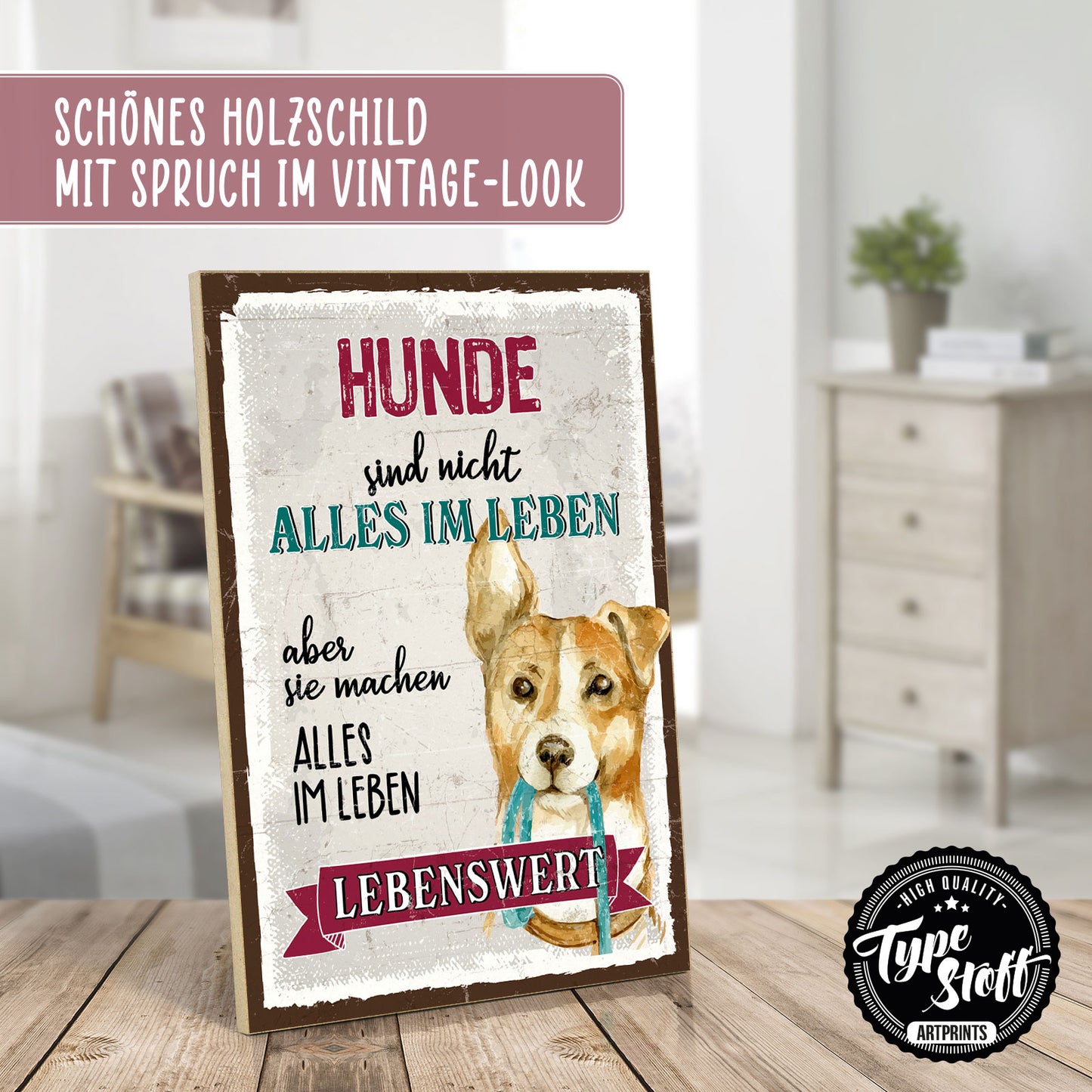 Holzschild mit Spruch - Hund machen das Leben lebenswert – HS-GH-01024