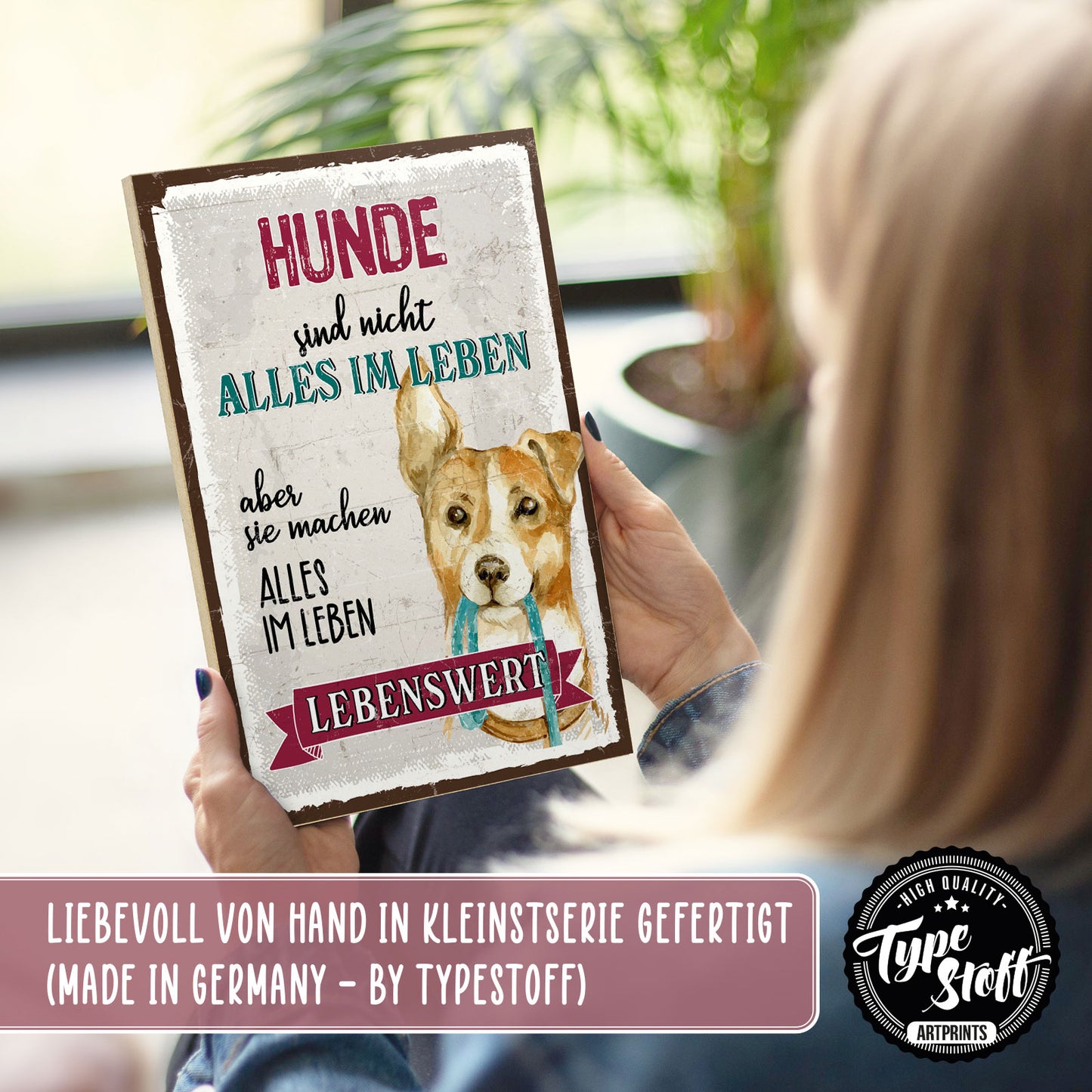 Holzschild mit Spruch - Hund machen das Leben lebenswert – HS-GH-01024