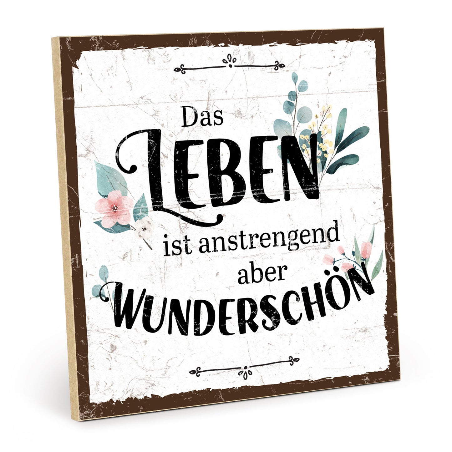 Holzschild mit Spruch - Hygge - Das Leben ist anstrengend - HS-QN-01060