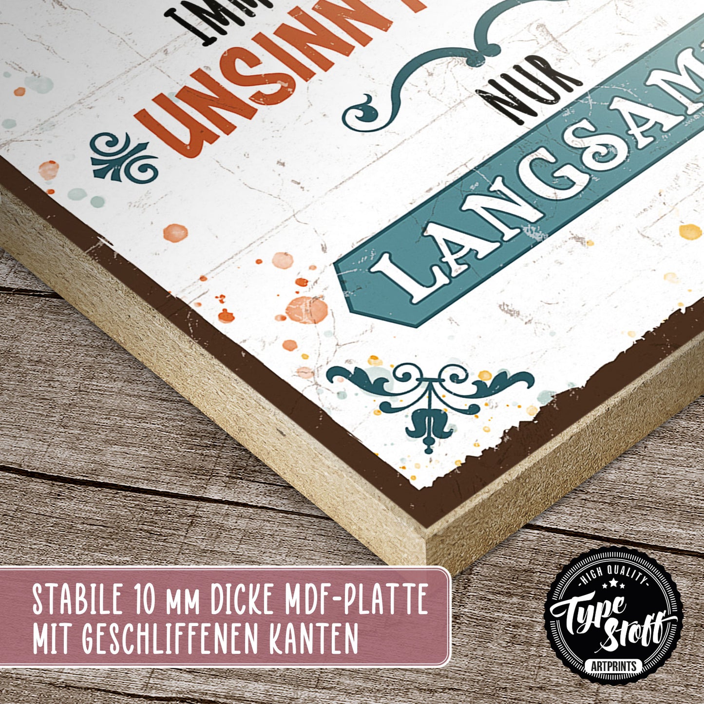 Holzschild mit Spruch - Alter - Unsinn - nur langsamer – HS-GH-01079